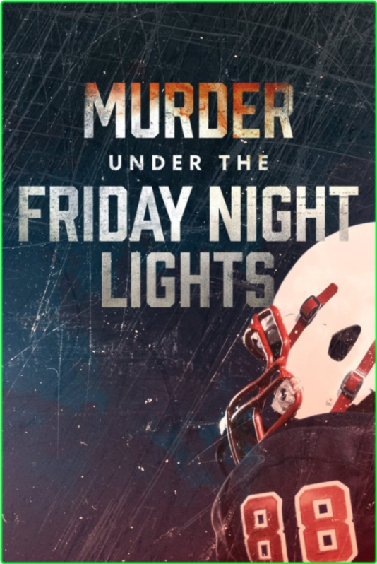 Murder Under The Friday Night Lights S03E08 [1080p] (x265) 1e9b514939baaea6d7e692caaee84ae9