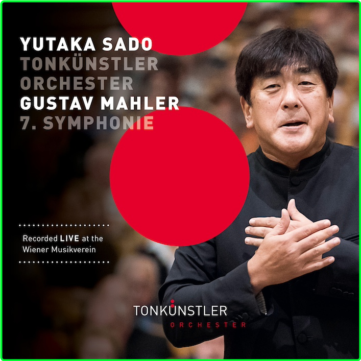 Mahler Symphonie No 7 Tonkunstler Orchester, Yutaka Sado (2024) 24 96 8503f238df7165ec3830ed4a390725b8