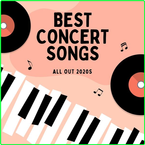 Various Artists - Best Concert Songs All Out 2020s (2024) [320 Kbps] Fe64d8ea3fe81a7288e7d2f08e4eb456
