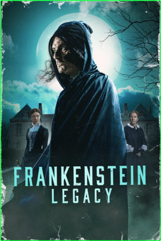 Frankenstein Legacy (2024) [1080p] WEB (x264) 2432e7a6eb40cb2f3a7a138d27c10764