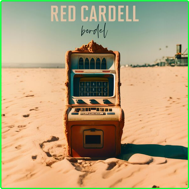 Red Cardell Bordel (2024) 24Bit 44 1kHz [FLAC] E497622e9e53773cd805ba17a9060923