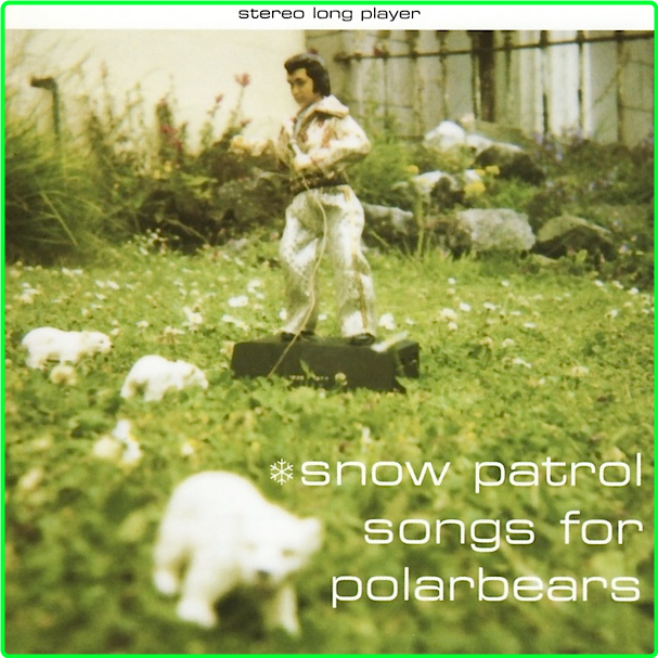 Snow Patrol Songs For Polarbears (1998) [320 Kbps] 24a9553a1cfb82c8776eef3a71ab37fb