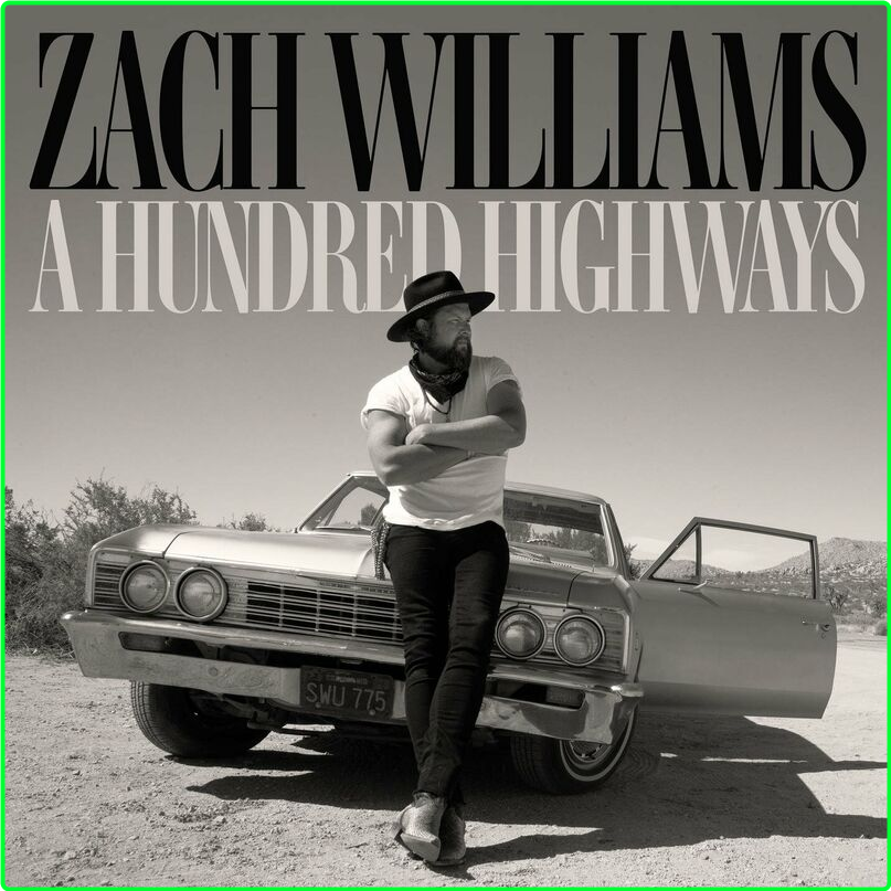 Zach Williams A Hundred Highways Extended Edition (2022) [320 Kbps] 737dcf77e585e2a3755627bc70aecb28