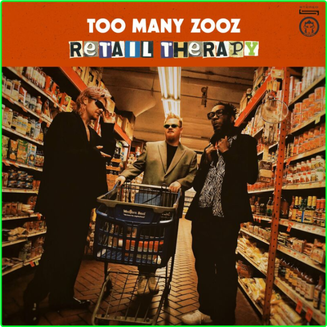 Too Many Zooz Retail Therapy (2024) WEB [FLAC] 16BITS 44 1KHZ 56384502d6f8aa1c25792e5701118d98