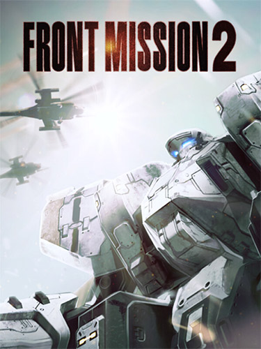 FRONT MISSION 2: Remake – v1.0.6