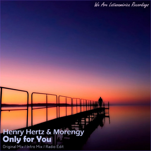 Henry Hertz & Morengy - Only for You (Original Mix) [2024]