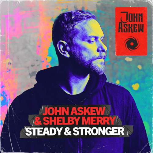 John Askew & Shelby Merry - Steady & Stronger (Extended Mix) [2024]
