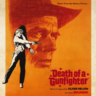 Death Of A Gunfighter / Skullduggery Soundtrack