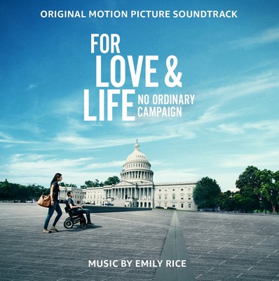 For Love & Life: No Ordinary Campaign Soundtrack