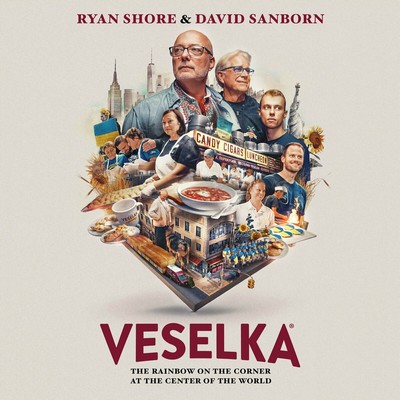 Veselka: The Rainbow on the Corner at the Center of the World Soundtrack
