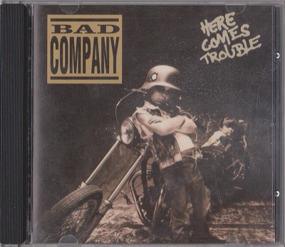 Bad Company - Here Comes Trouble (1992)