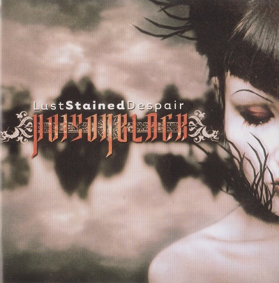 Poisonblack ‎– Lust Stained Despair (2006)
