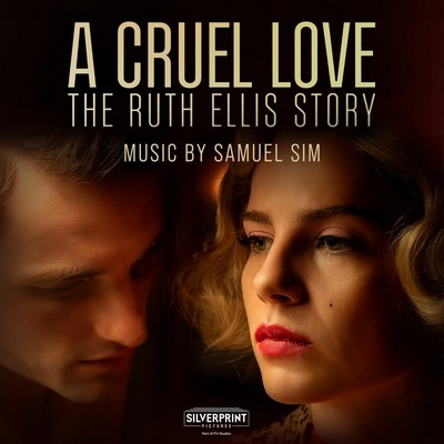 A Cruel Love: The Ruth Ellis Story Soundtrack