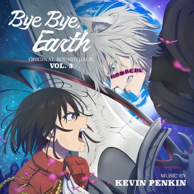 Bye Bye, Earth Vol. 3 Soundtrack