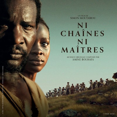 Ni Chaînes Ni Maîtres Soundtrack