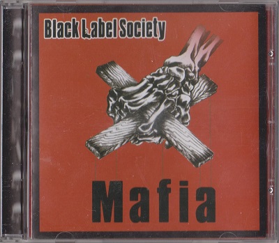 Black Label Society - Mafia (2005)