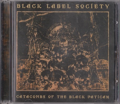 Black Label Society - Catacombs Of The Black Vatican (2014)