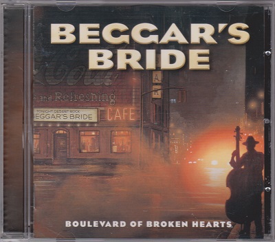 Beggar's Bride - Boulevard Of Broken Hearts (2006)