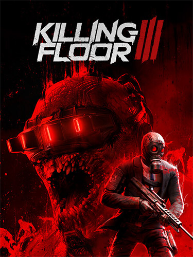 Killing Floor 3 + 2 DLCs
