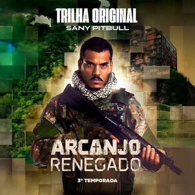 Arcanjo Renegado 3ª Temporada Soundtrack