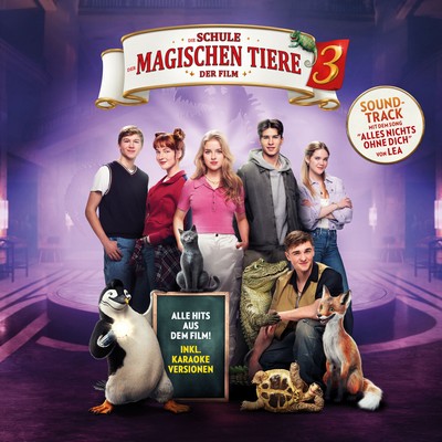 Die Schule der magischen Tiere 3 Soundtrack zum Film