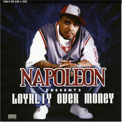 (V.A.) Napoleon Presents: Loyalty Over Money (2006) [LA, CA]